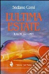 L'ultima estate e altri racconti libro