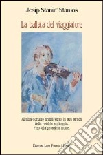 La ballata del viaggiatore libro