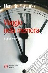 Viaggio nella memoria e altri racconti libro