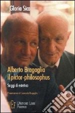 Alberto Bragaglia il pictor-philosophus libro