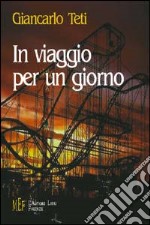 In viaggio per un giorno libro