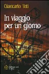 In viaggio per un giorno libro