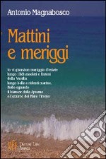 Mattini e meriggi libro