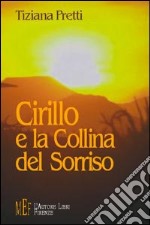 Cirillo e la collina del sorriso