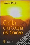 Cirillo e la collina del sorriso libro