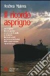 Il ricordo asprigno libro