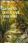 La verità non è mai una sola libro