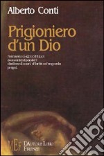 Prigioniero d'un Dio libro