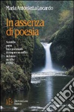 In assenza di poesia libro