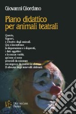 Piano didattico per animali teatrali libro