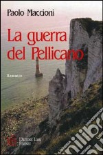 La guerra del pellicano libro