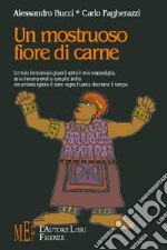 Un Mostruoso fiore di carne libro