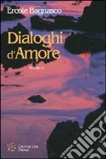 Dialoghi d'amore libro