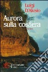 Aurora sulla costiera libro