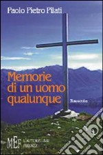 Memorie di un uomo qualunque libro