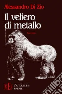 Il veliero di metallo libro