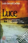 Luce libro di Baronti Eschini Ledo