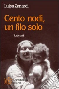Cento nodi, un filo solo libro