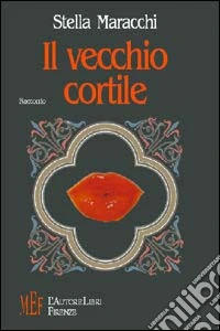 Il vecchio cortile