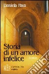 Storia di un amore infelice libro