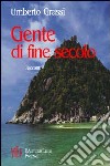 Gente di fine secolo libro