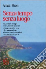 Senza tempo senza luogo libro