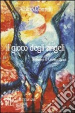 Il gioco degli angeli libro