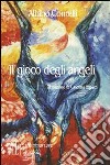 Il gioco degli angeli libro