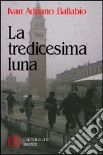 La tredicesima luna libro