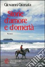 Storie d'amore e d'omertà libro