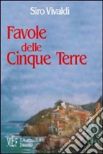 Favole delle Cinque Terre libro