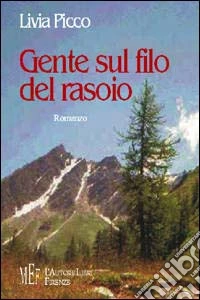 Gente sul filo del rasoio libro