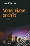 Vorrei vivere anch'io libro