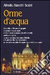 Orme d'acqua libro