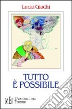 Tutto è possibile libro