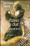 Passo a due. Amanti allo specchio libro