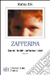 Zafferina. Quando i bambini confondono i colori libro