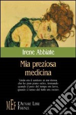 Mia preziosa medicina libro