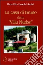 La casa di Bruno detta «villa Marisa» libro