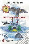 L'isola degli animali felici. Gli animali che ci insegnano la pace libro