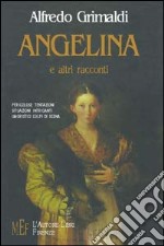 Angelina e altri racconti libro