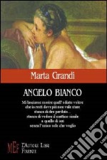 Angelo bianco libro