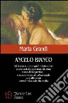 Angelo bianco libro