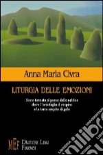 Liturgia delle emozioni libro