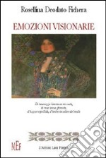 Emozioni visionarie libro