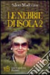 Le nebbie di Isola 2. Un caso torbido e inquietante coinvolge la misteriosa Loggia dello Scarabeo libro