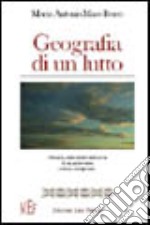 Geografia di un lutto libro