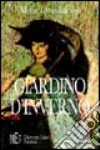 Giardino d'inverno. Scintille di femminismo nel primo Novecento libro