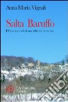 Salta Baruffo. Il Casentino, culla di una bellissima favola vera libro