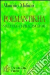 Poemantikha. Sulle tracce delle emozioni libro